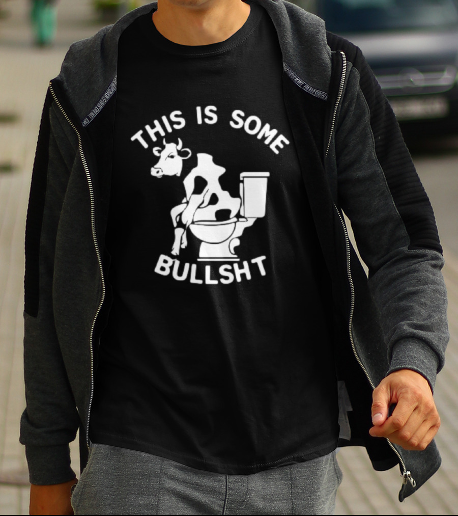 This Is Some Bullshit Cow On Toilet T-Shirt