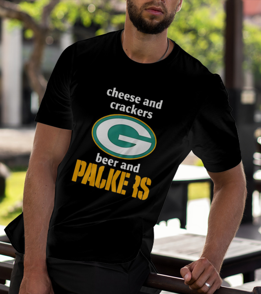 Cheese And Crackers Beer And Packers T-Shirt
