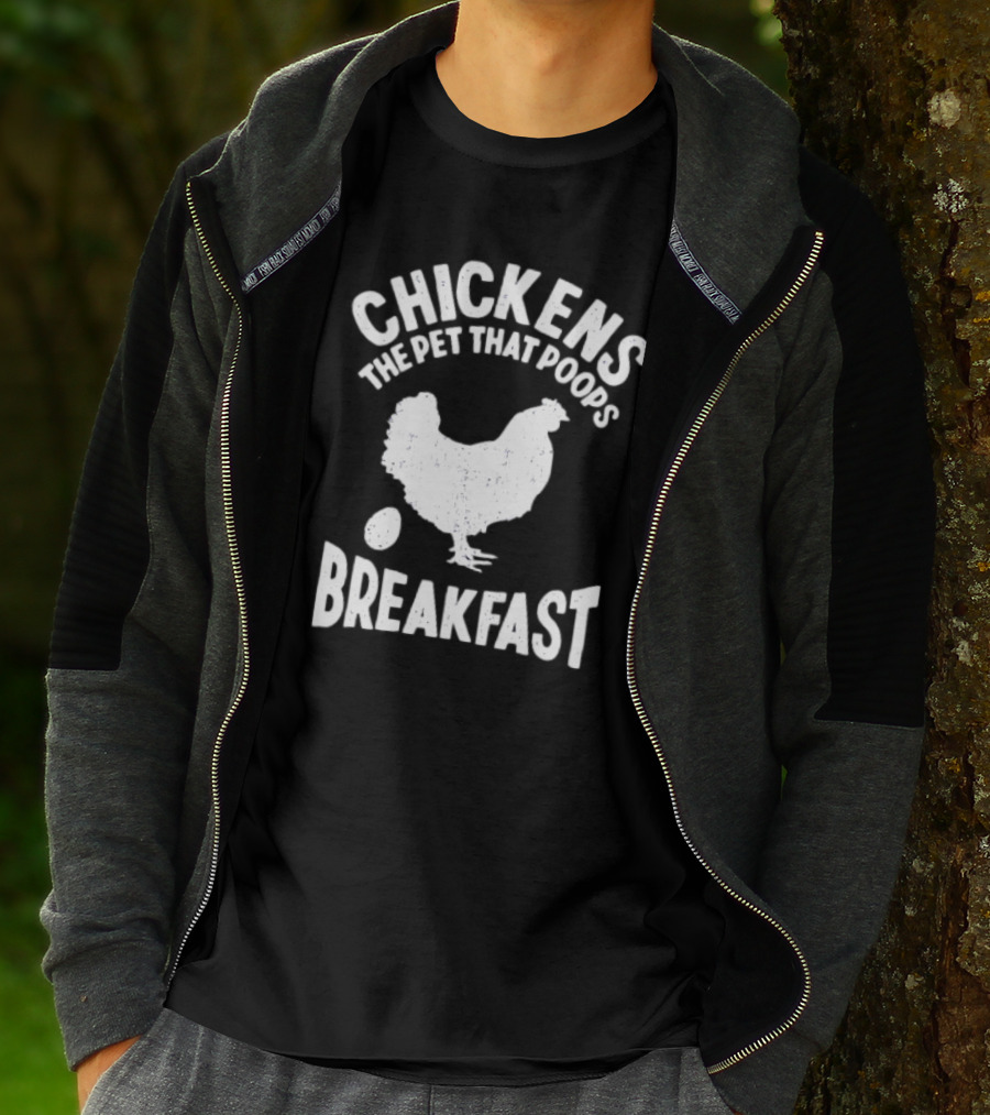 Chickens The Pet That Poops Breakfast Silhouette With Egg T-Shirt