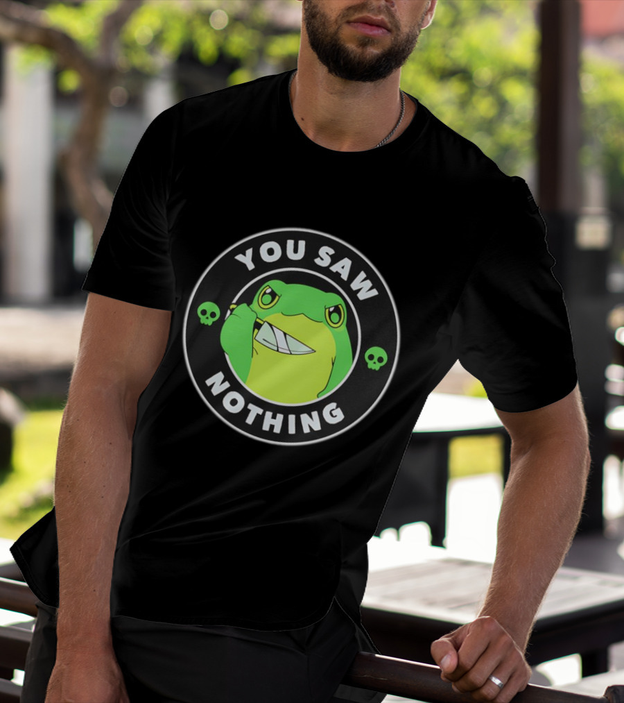 You Saw Nothing Frog With Knife And Skulls T-Shirt
