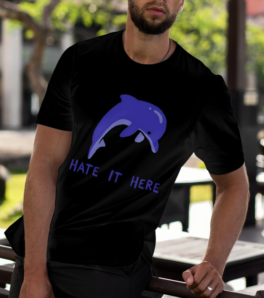 Dolphin Hate It Here Blue T-Shirt