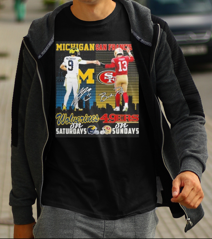 Michigan Wolverines San Francisco 49ers McCarthy Saturdays Purdy Sundays T-Shirt