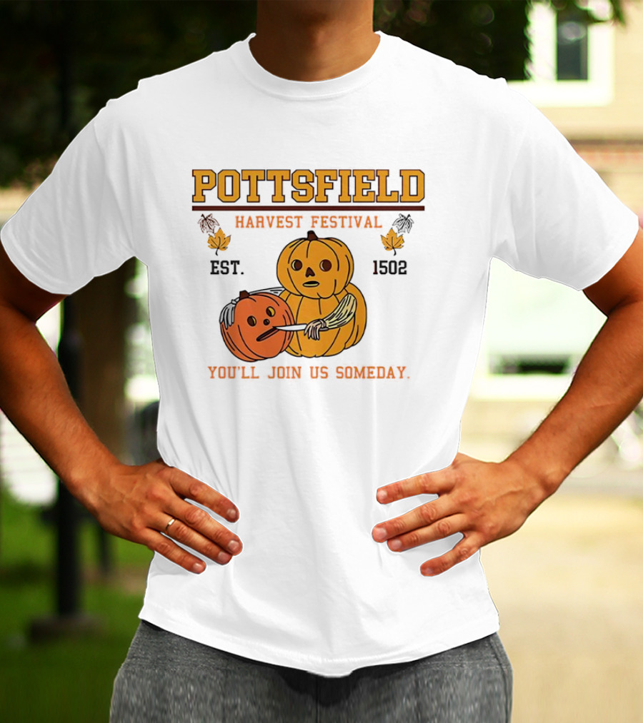 Pottsfield Harvest Festival Est. 1502 Pumpkin You'll Join Us Someday T-Shirt