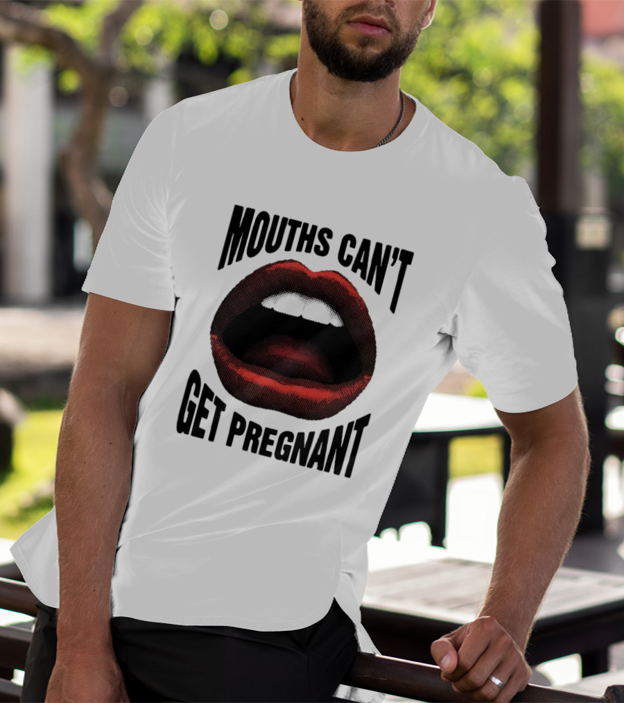 Mouths Can't Get Pregnant Bold Retro Pop Art Style Open Lips T-Shirt