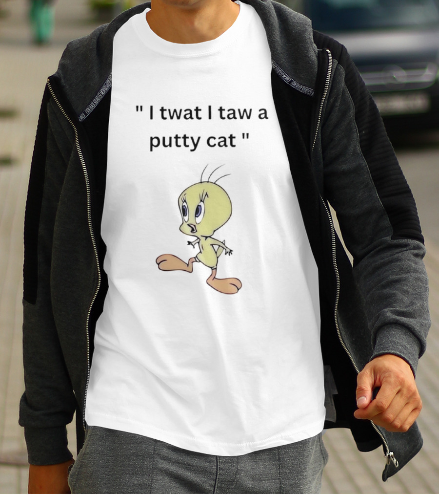 Tweety I Twat I Taw A Putty Cat Classic Catchphrase T-Shirt