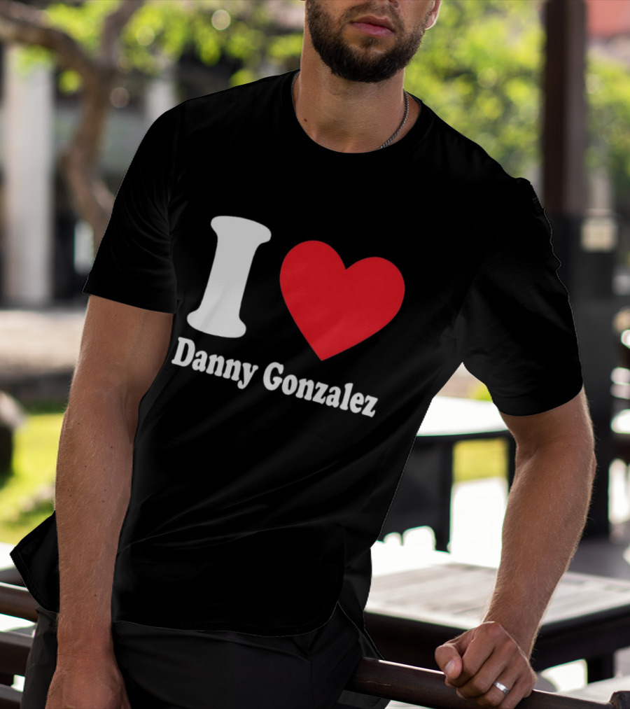 I Heart Danny Gonzalez T-Shirt