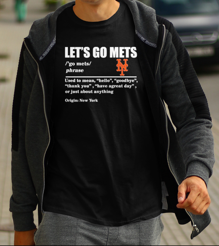 LET'S GO METS Definition Phrase New York Mets Logo Origin New York T-Shirt