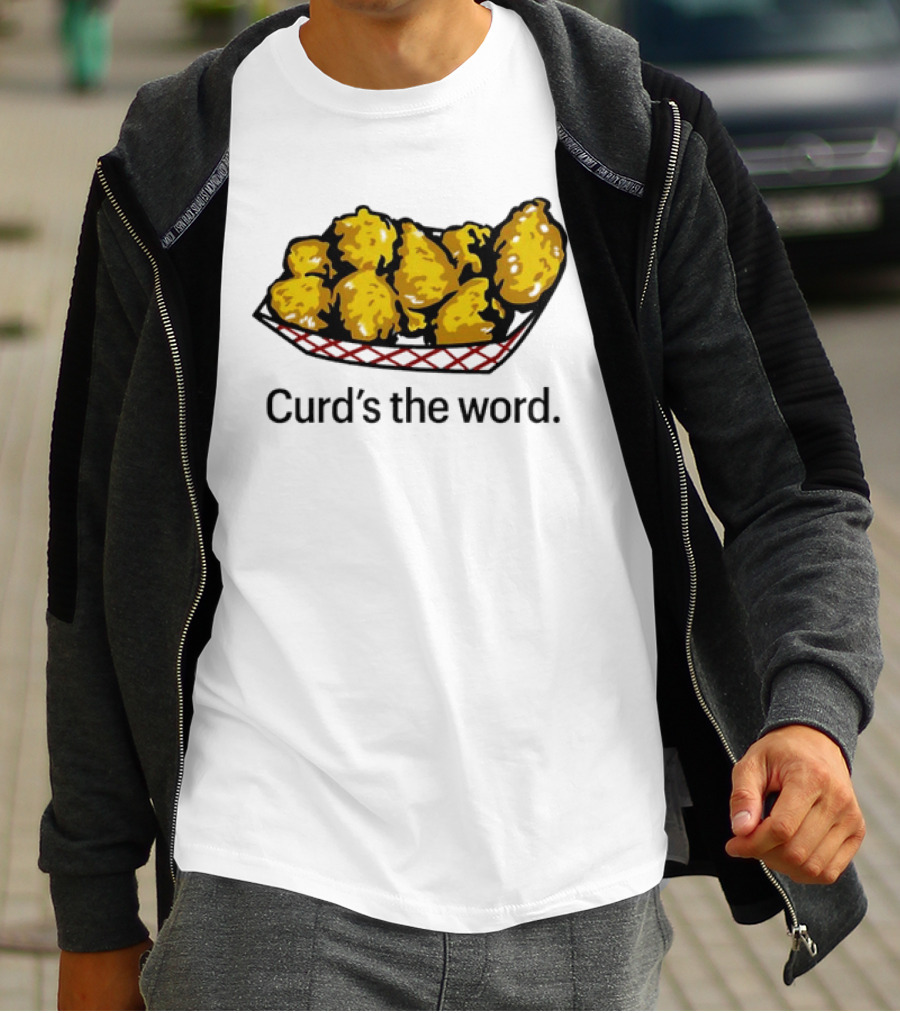 Curd’s The Word Cheese Curds Snack Basket T-Shirt
