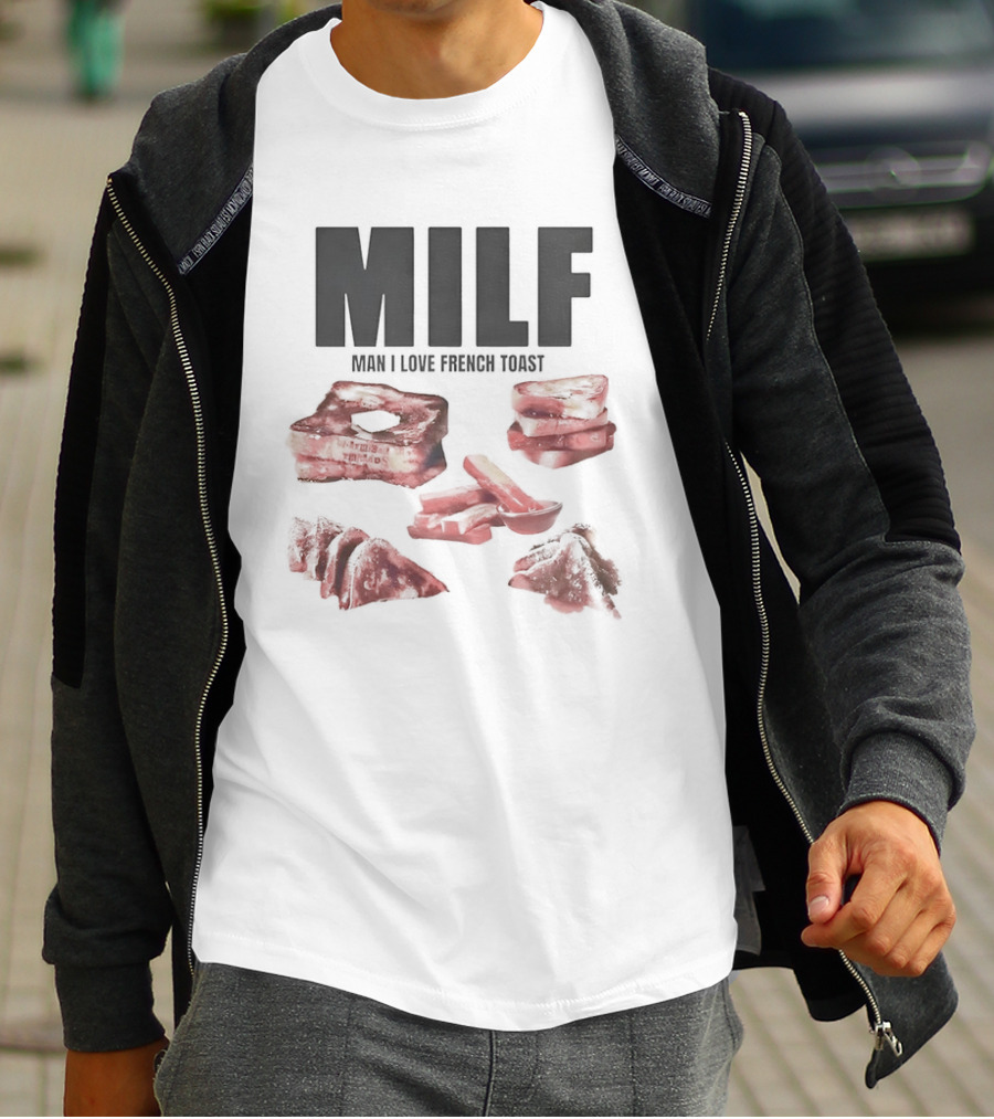 MILF Man I Love French Toast Breakfast Stack T-Shirt