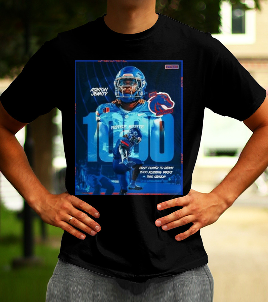 Ashton Jeanty Boise State 1000 Rushing Yards First Player This Season T-Shirt