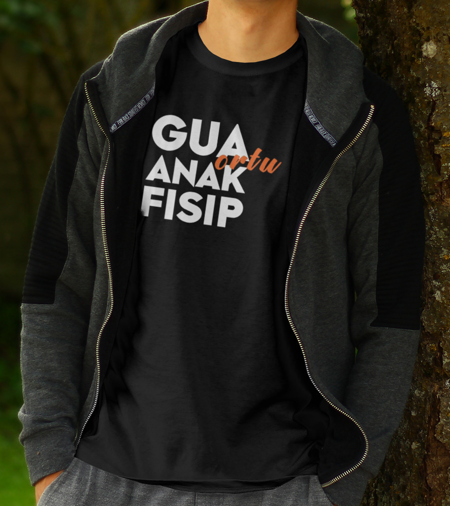 Gua Ortu Anak Fisip T-Shirt