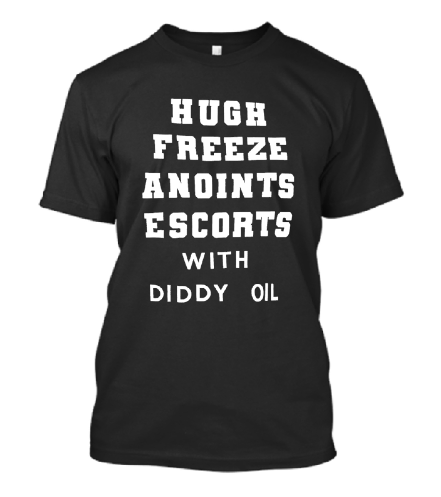 Hugh Freeze Anoints Escorts With Diddy Oil T-Shirt