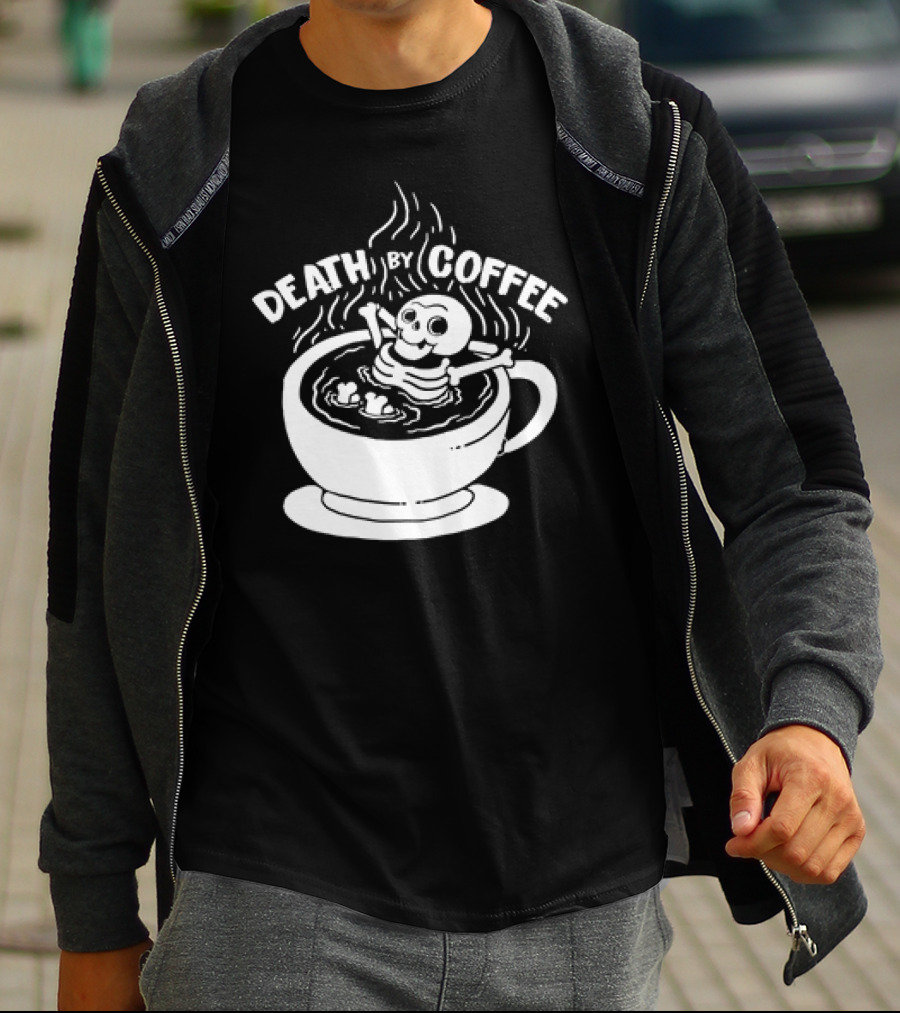 Death By Coffee Skeleton Relaxing In A Cup T-Shirt