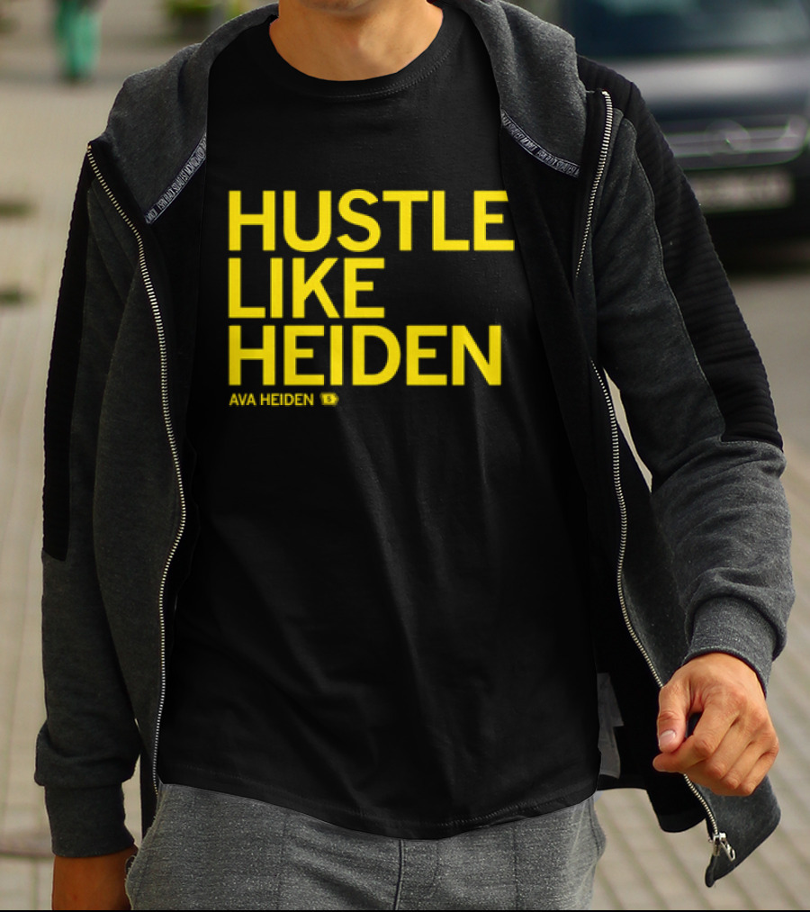 Hustle Like Heiden Ava Heiden 5 T-Shirt
