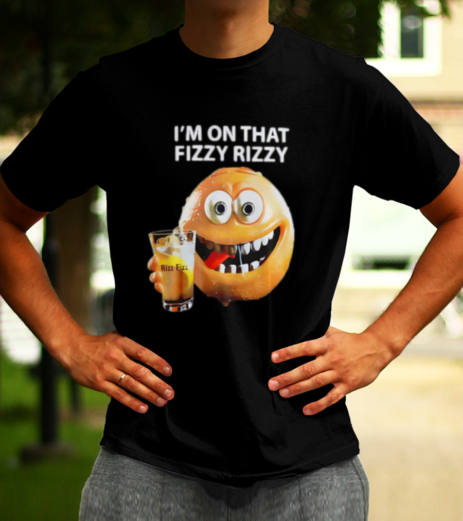 I’m On That Fizzy Rizzy Rizz Fizz Smiling Orange Drink T-Shirt