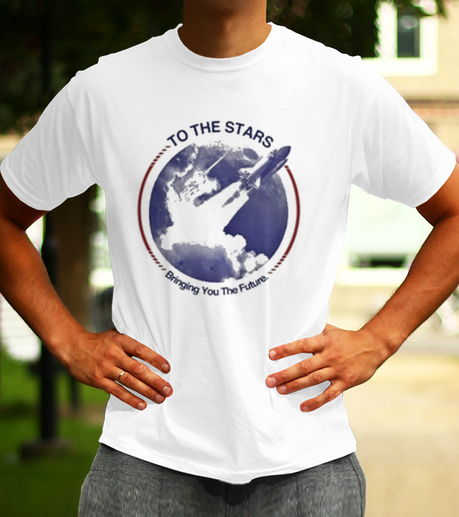 To The Stars Bringing You The Future Rocket Launch T-Shirt