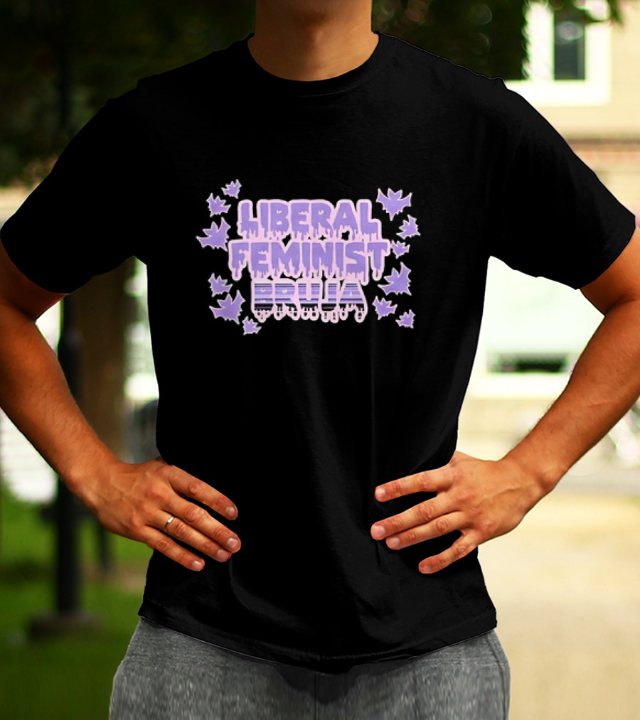 Liberal Feminist Bruja Dripping Text With Purple Leaf Accents T-Shirt