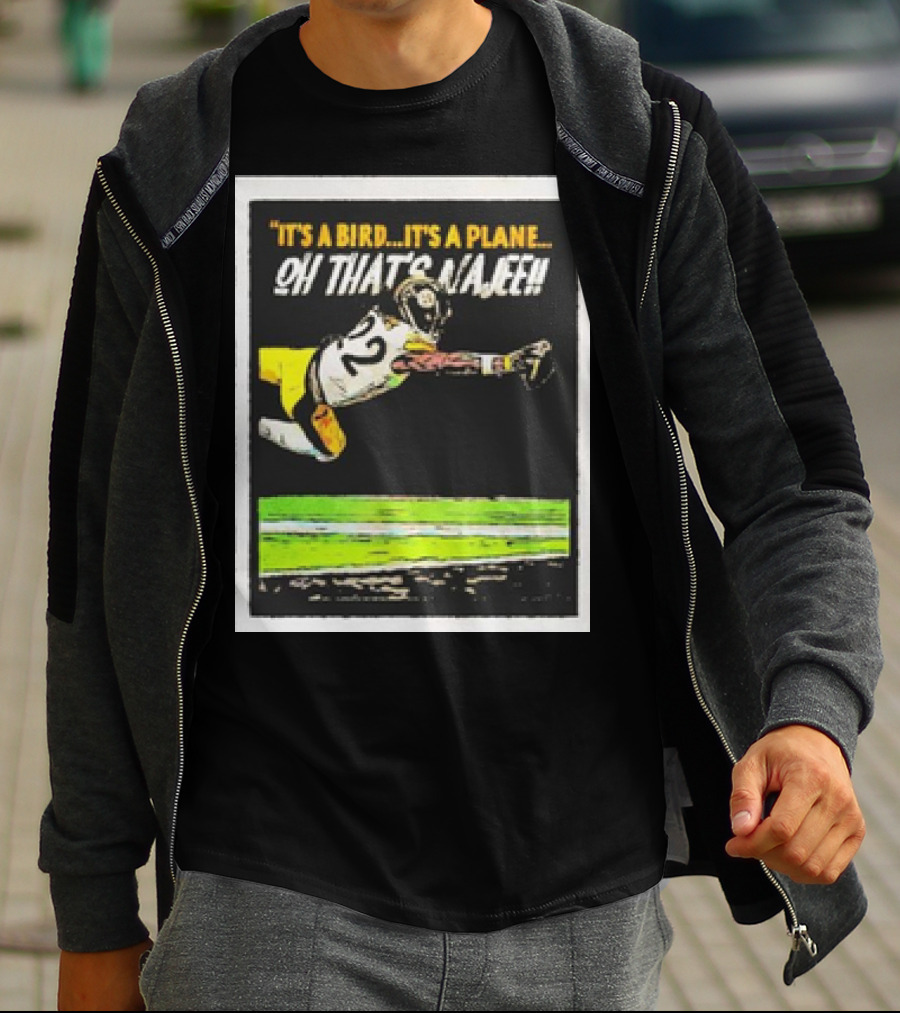 Pittsburgh Steelers It’s A Bird It’s A Plane Oh That’s Najee 22 T-Shirt