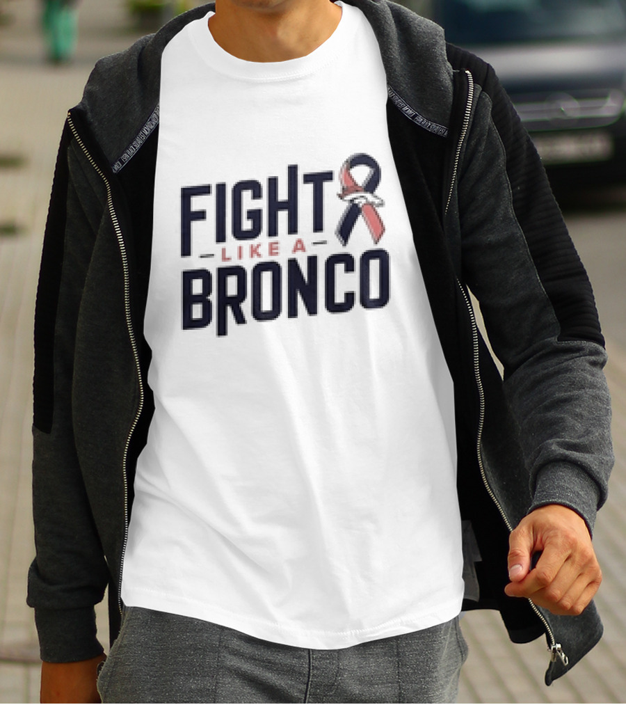 Fight Like A Bronco Denver Broncos Ribbon T-Shirt