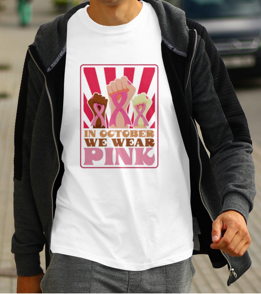 In October We Wear Pink Raised Fist Retro Vintage T-Shirt