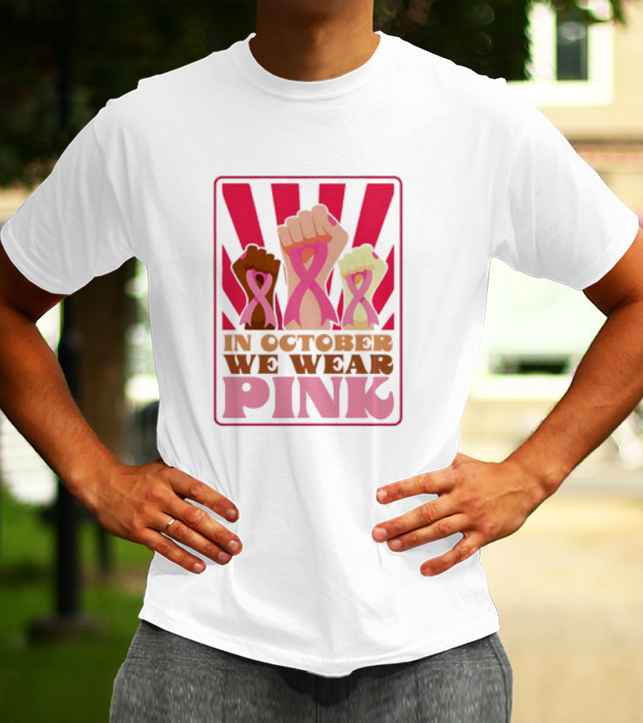 In October We Wear Pink Raised Fist Retro Vintage T-Shirt