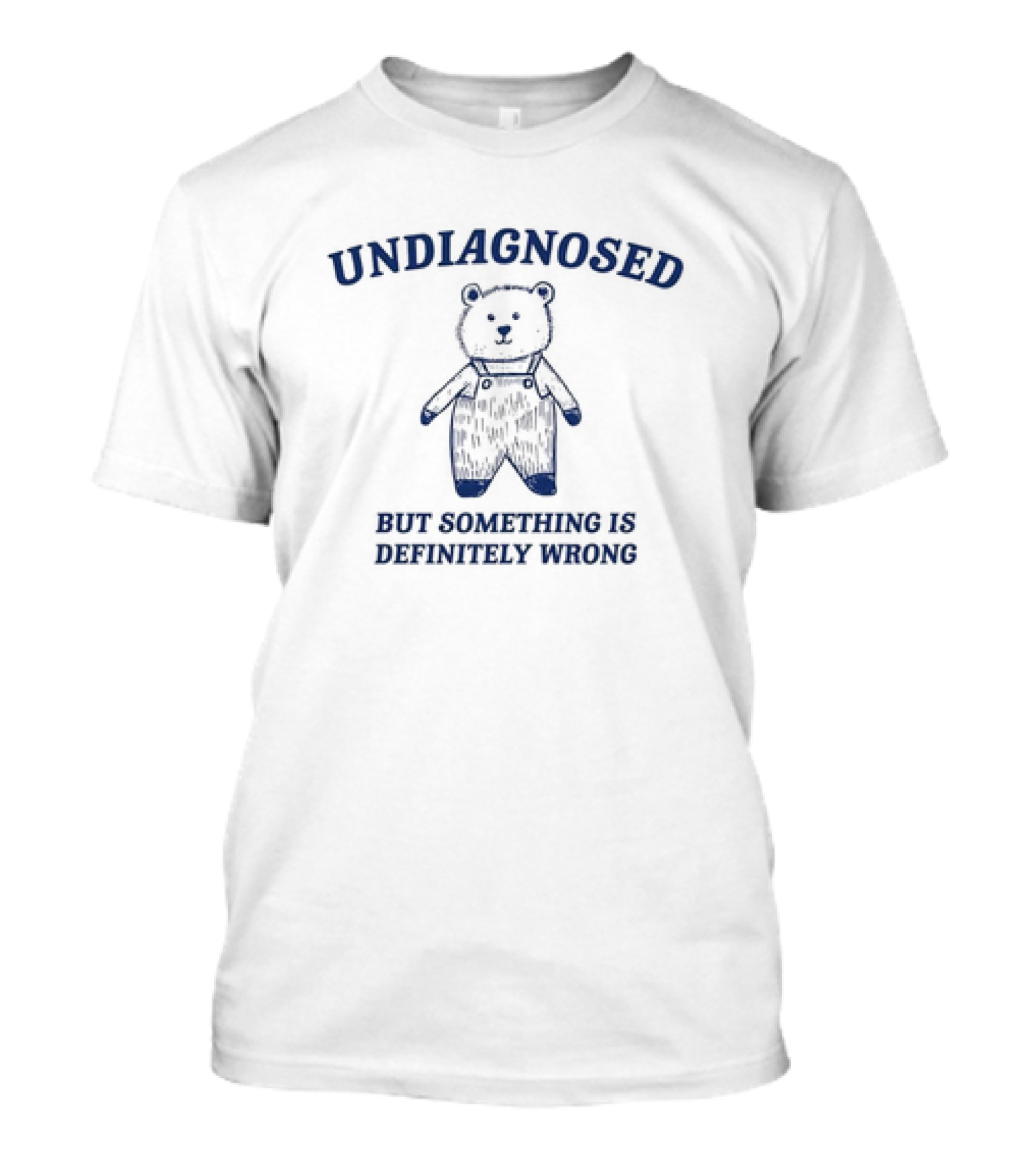 Undiagnosed But Something Is Definitely Wrong Retro Vintage Bear T-Shirt