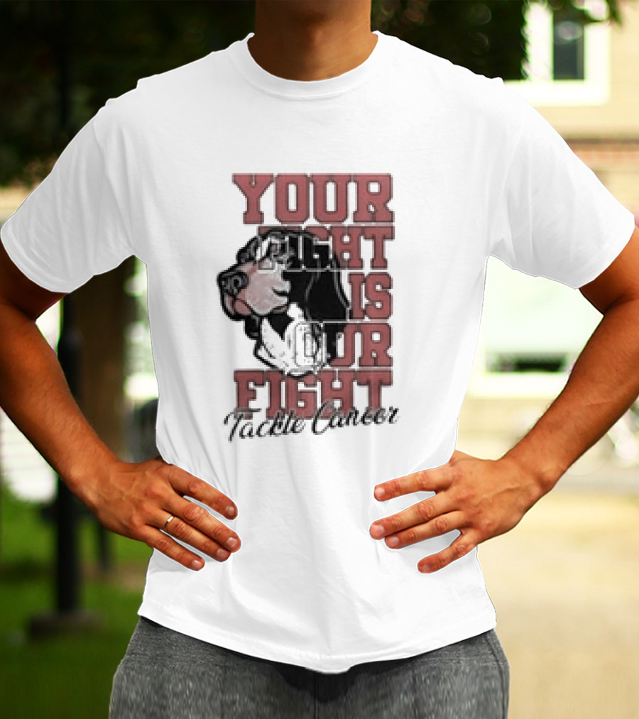 Your Fight Is Our Fight Tackle Cancer Tennessee Volunteers T-Shirt
