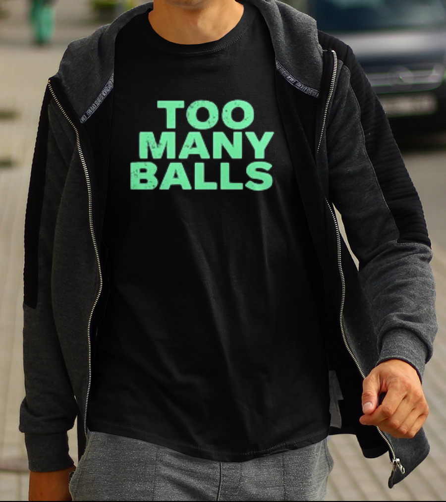 Athletic Too Many Balls Text T-Shirt