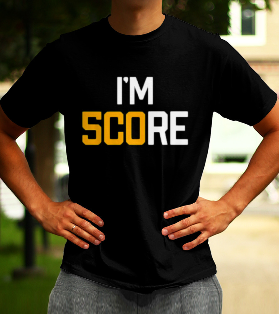 Pittsburgh Steelers I'm Score T-Shirt