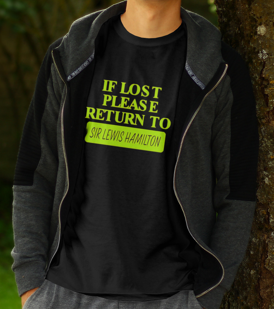 If Lost Please Return To Sir Lewis Hamilton Formula 1 T-Shirt