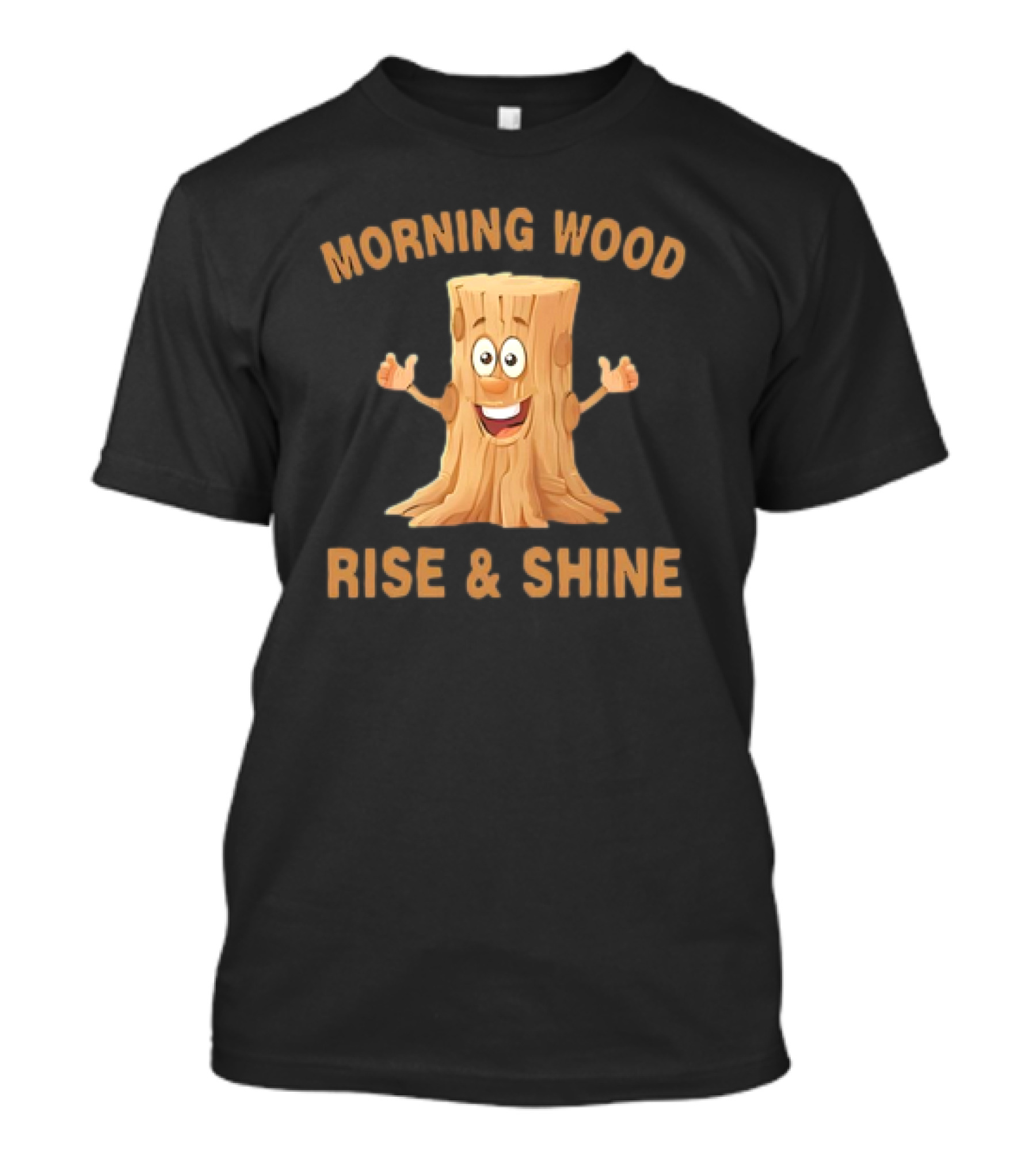 Unethical Threads Co. Morning Wood Rise And Shine T-Shirt