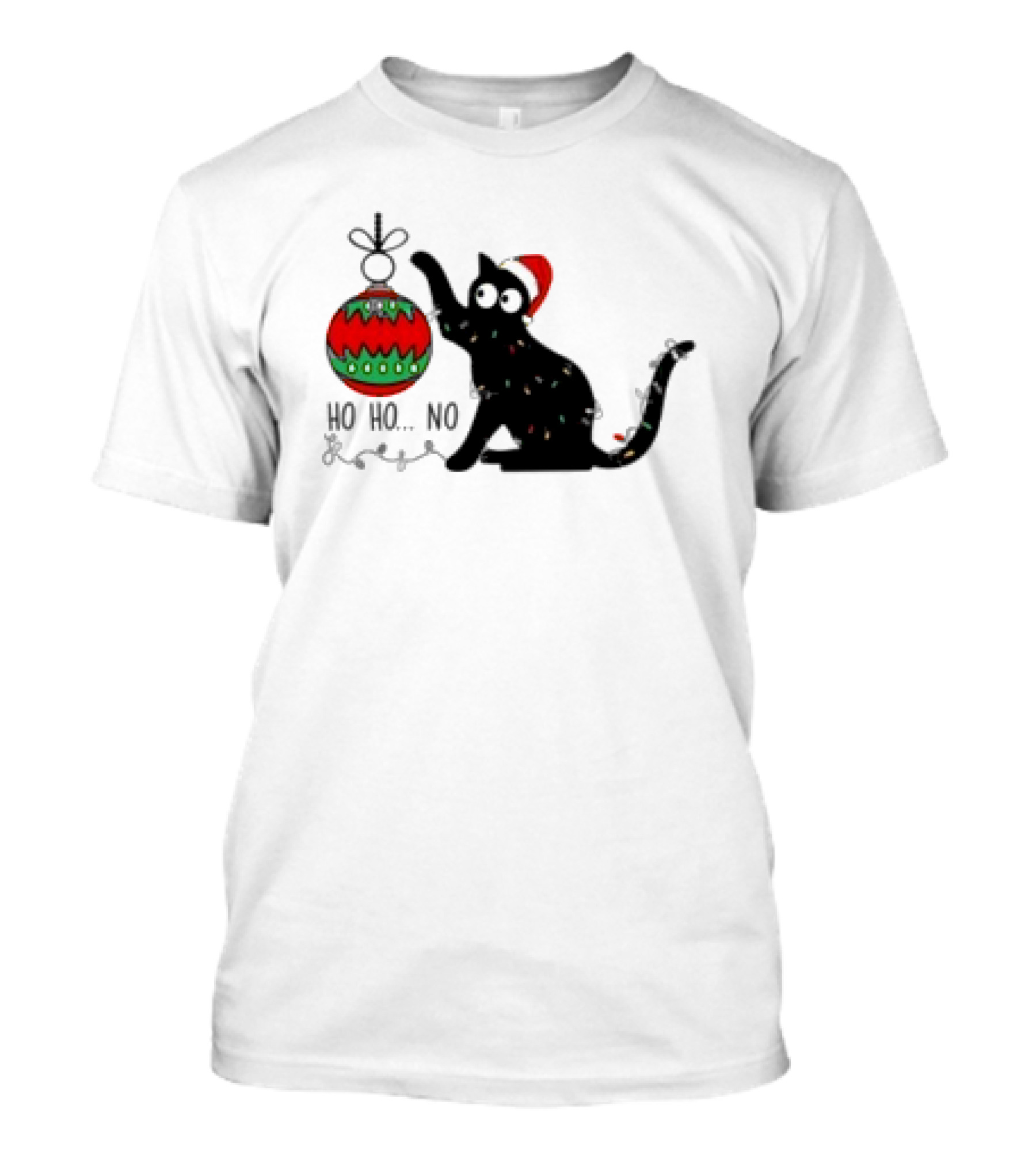 Black Cat With Santa Hat Playing With Ornament Ho Ho No Christmas T-Shirt