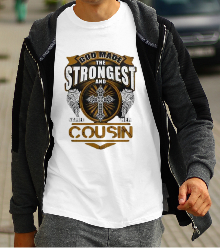God Made The Strongest And Named Them Cousin Cross Wings T-Shirt