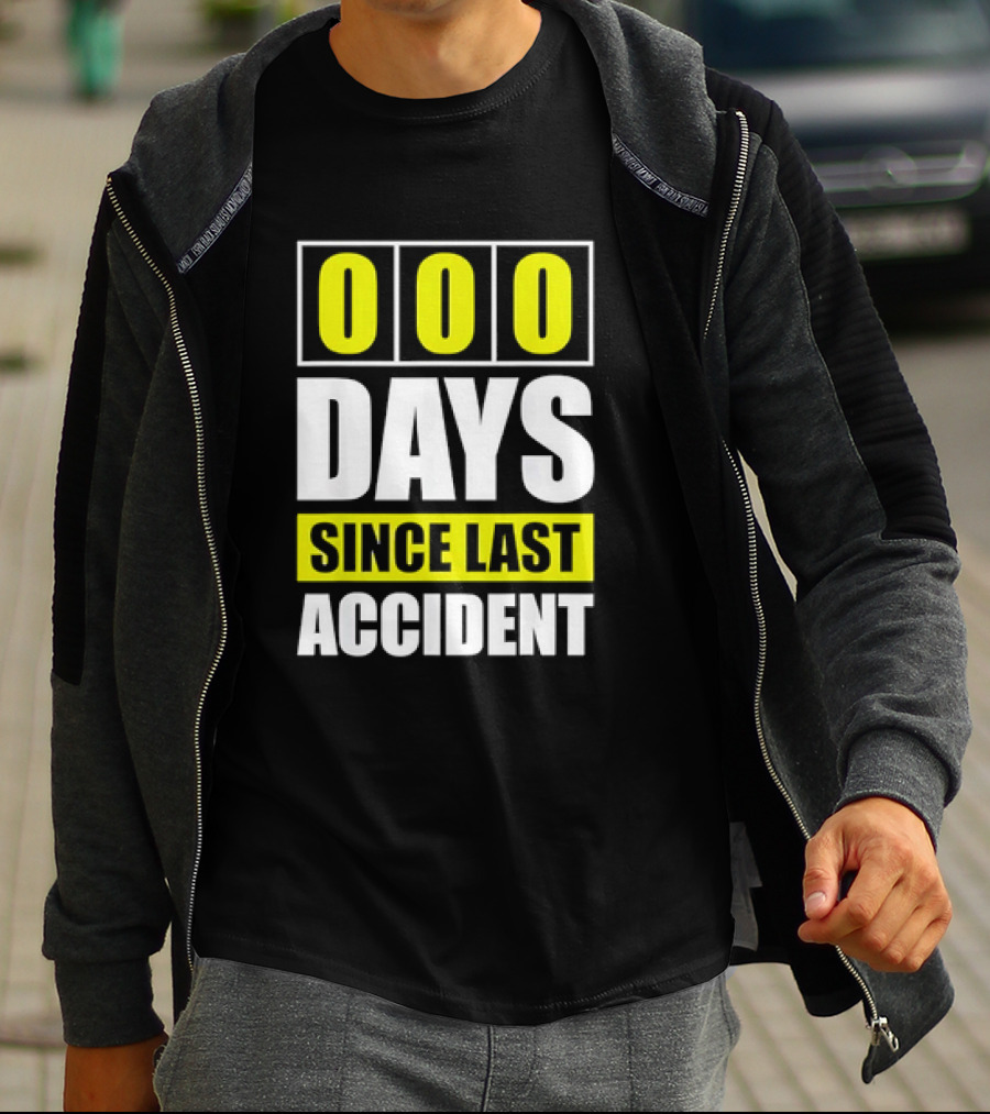 000 Days Since Last Accident T-Shirt