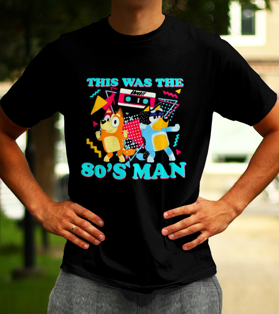 This Was The 80s Man Bandit Heeler Chilli Heeler Cassette Tape T-Shirt