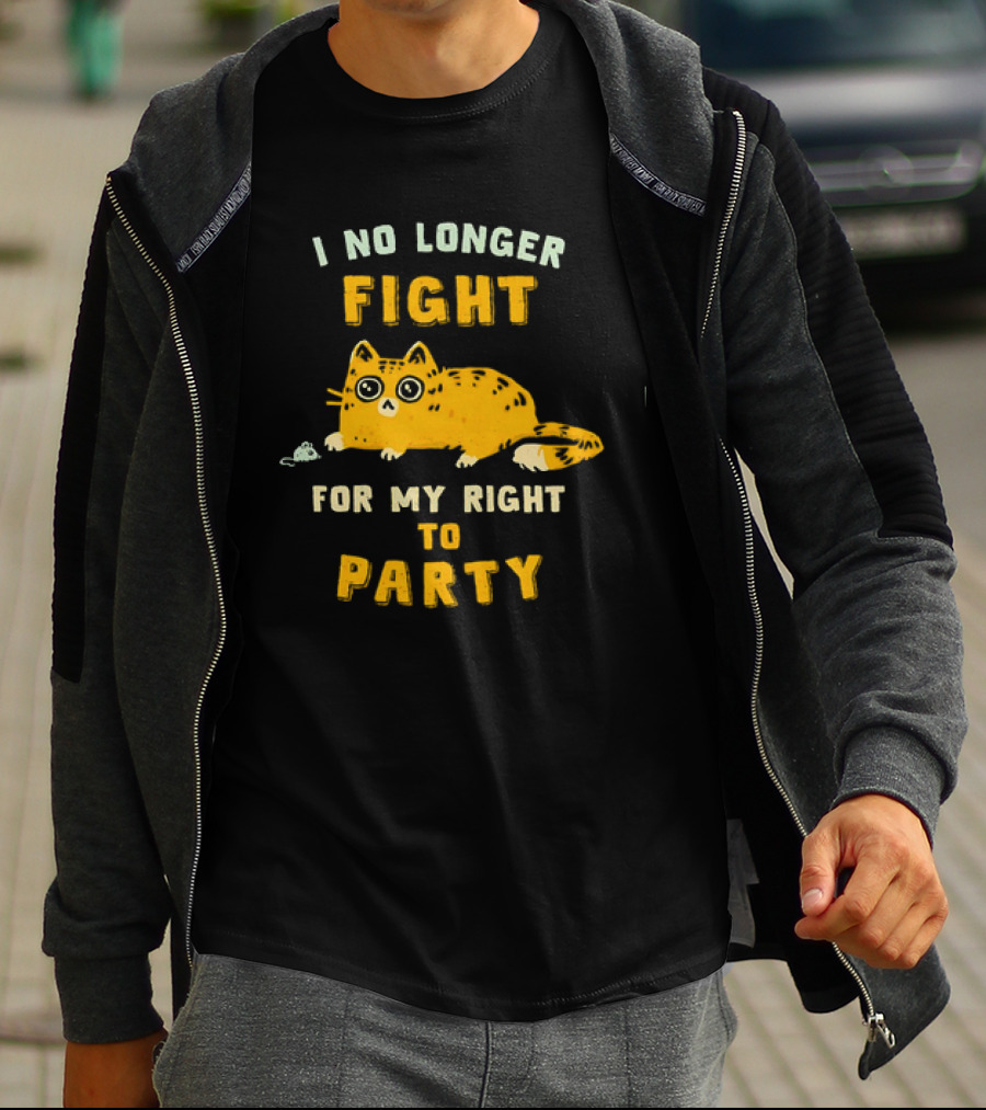 I No Longer Fight For My Right To Party Cat With Mouse Image T-Shirt