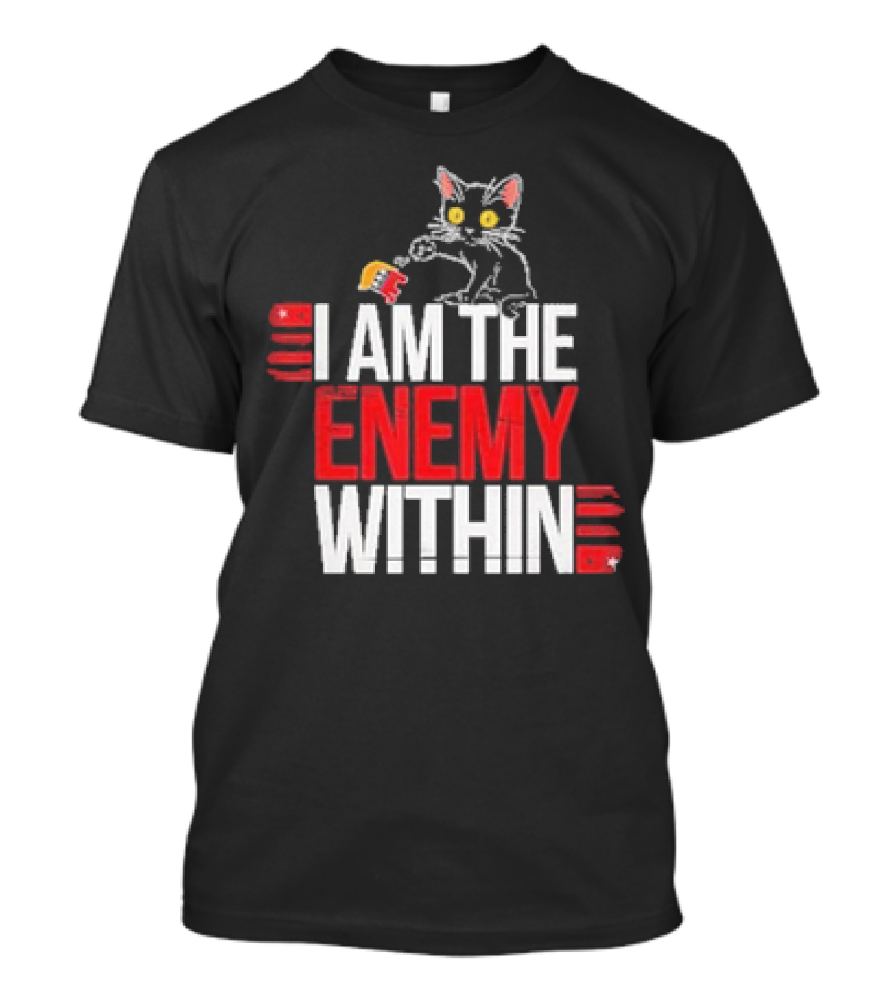 I Am The Enemy Within Cat Knock Out Republican T-Shirt