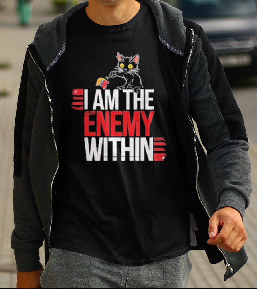I Am The Enemy Within Cat Knock Out Republican T-Shirt