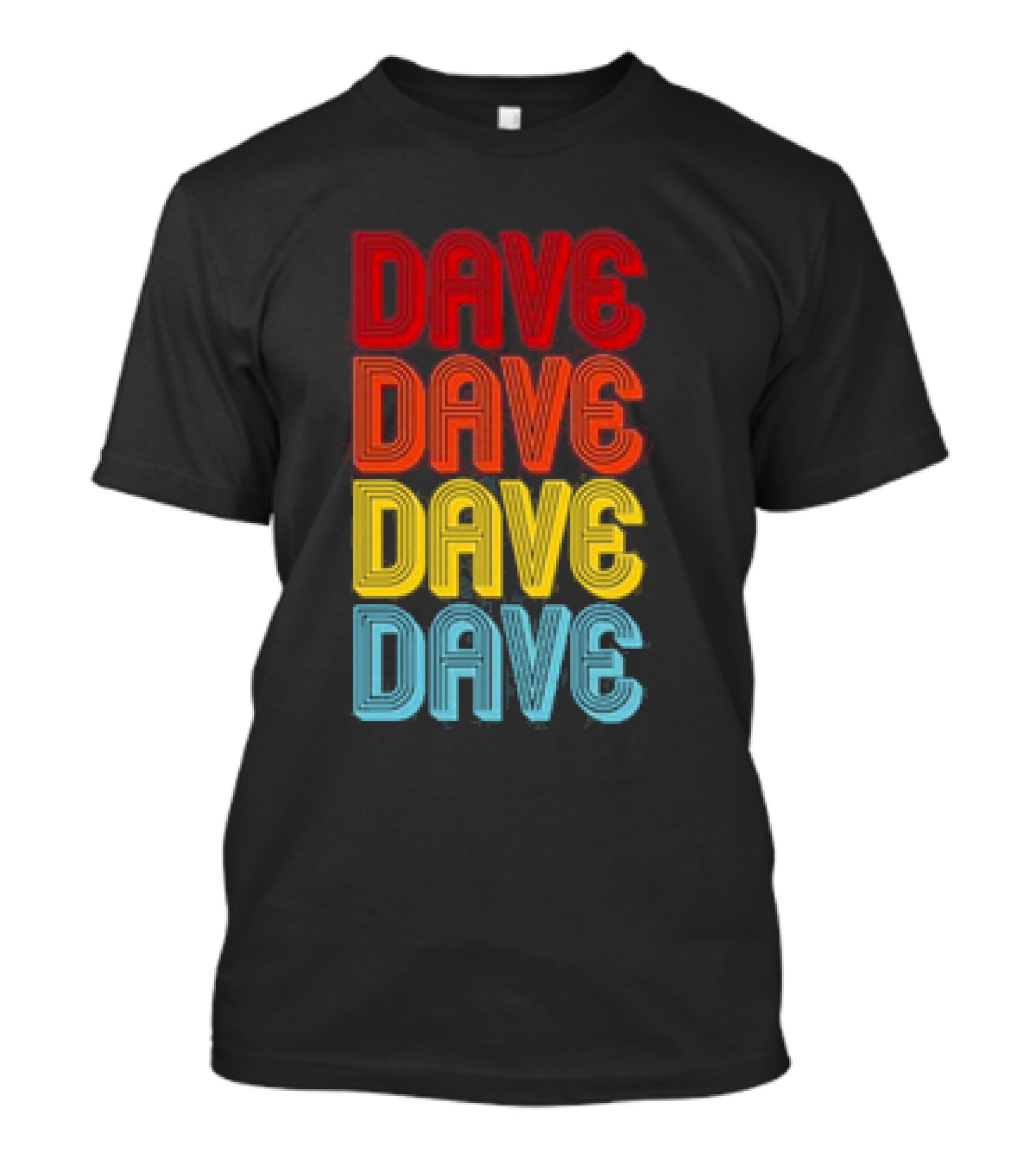 Dave Dave Dave Dave Retro Vintage Colorful T-Shirt