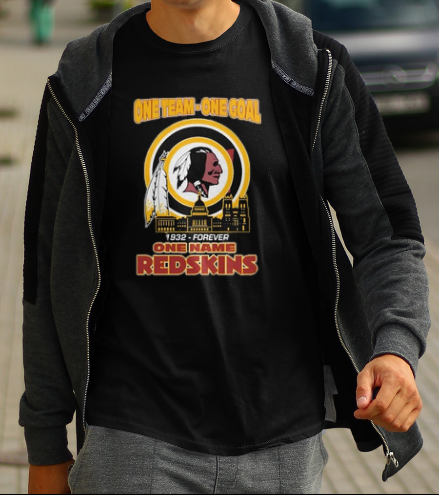 One Team One Goal One Name 1932 Forever Redskins T-Shirt