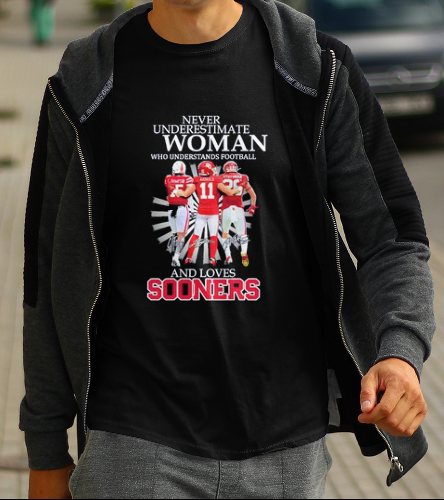Never Underestimate A Woman Who Understands Football And Loves Sooners Thompson Arnold Stutsman T-Shirt