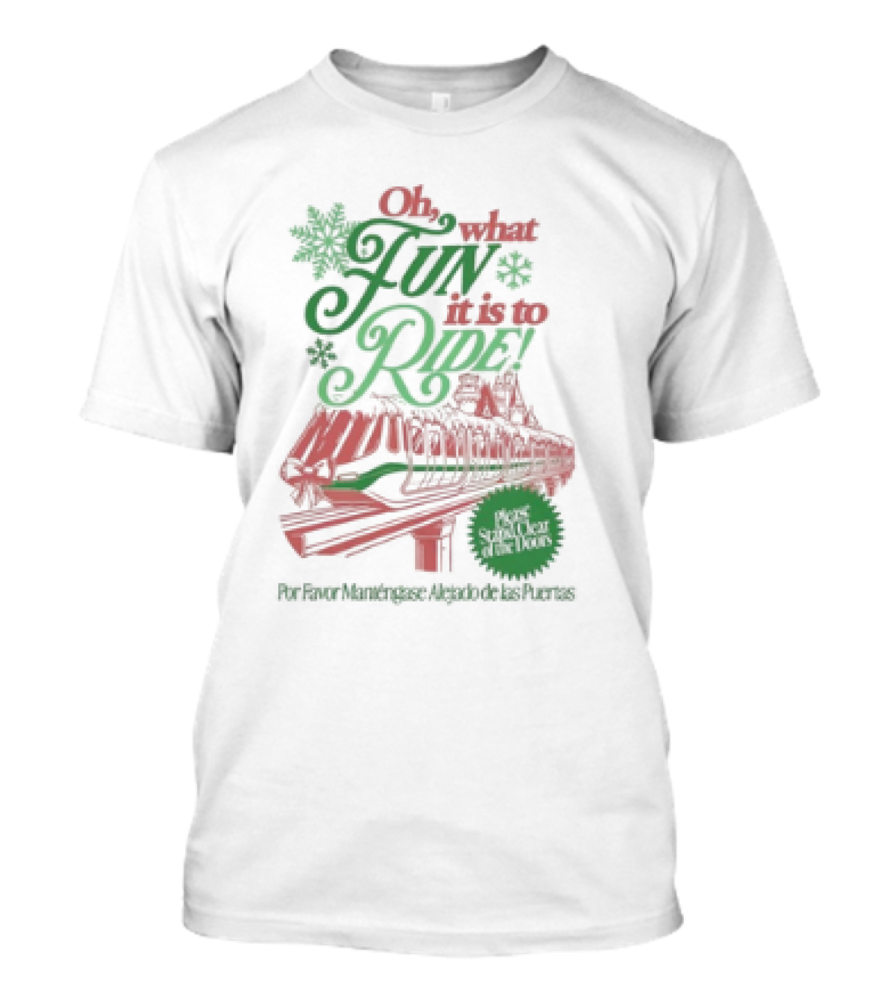 Oh What Fun It Is To Ride Monorail Por Favor Manténgase Alejado De Las Puertas T-Shirt