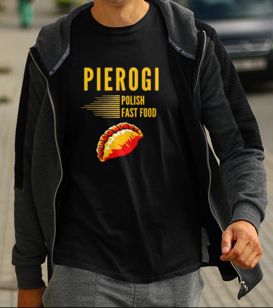 PIEROGI POLISH FAST FOOD Dumpling T-Shirt