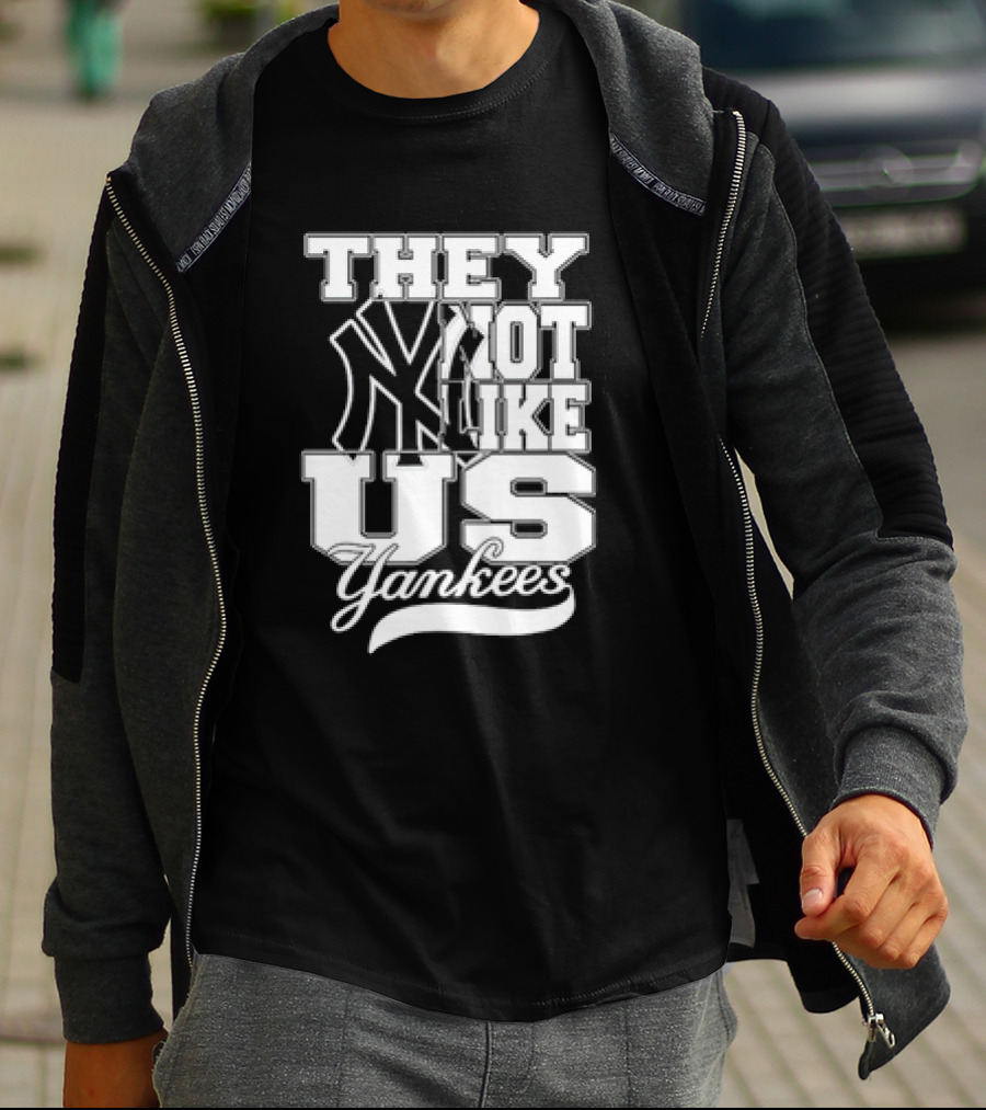 They Not Like Us Yankees T-Shirt