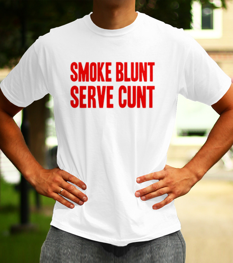 Smoke Blunt Serve Cunt Bold Red T-Shirt
