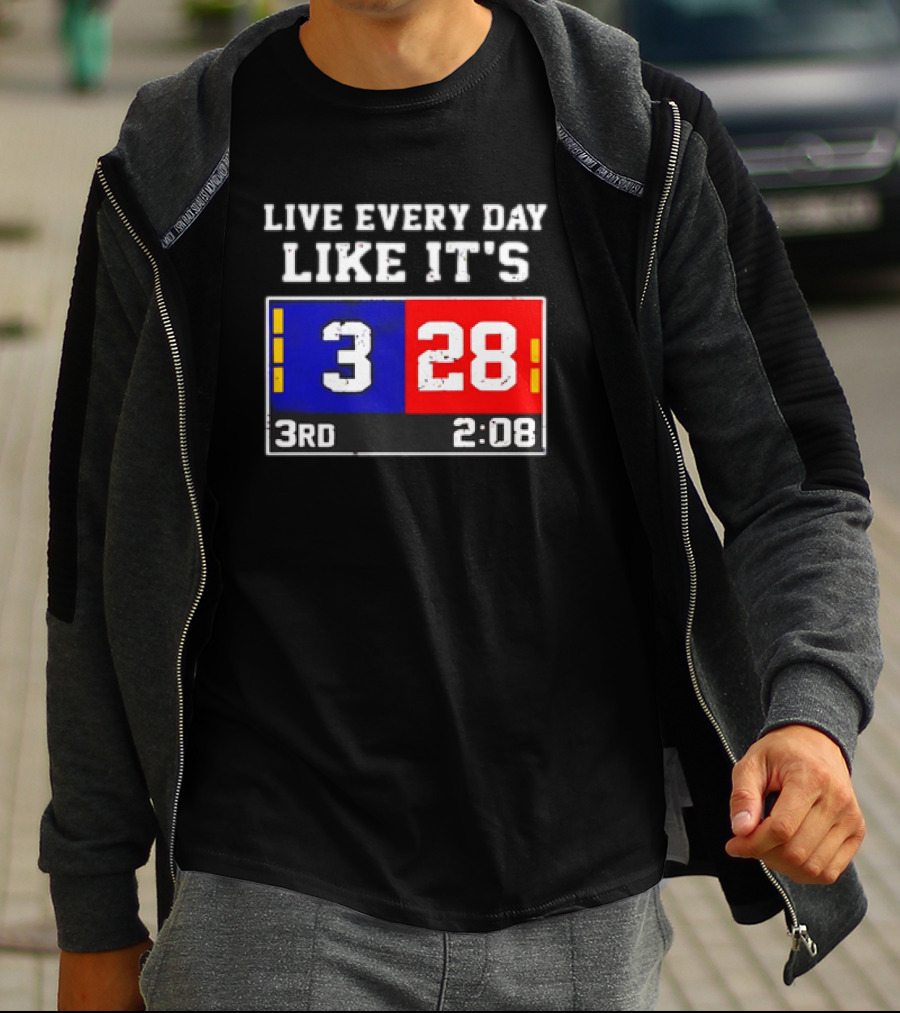 Live Every Day Like It's 3 28 3rd 2:08 New England Patriots Atlanta Falcons T-Shirt