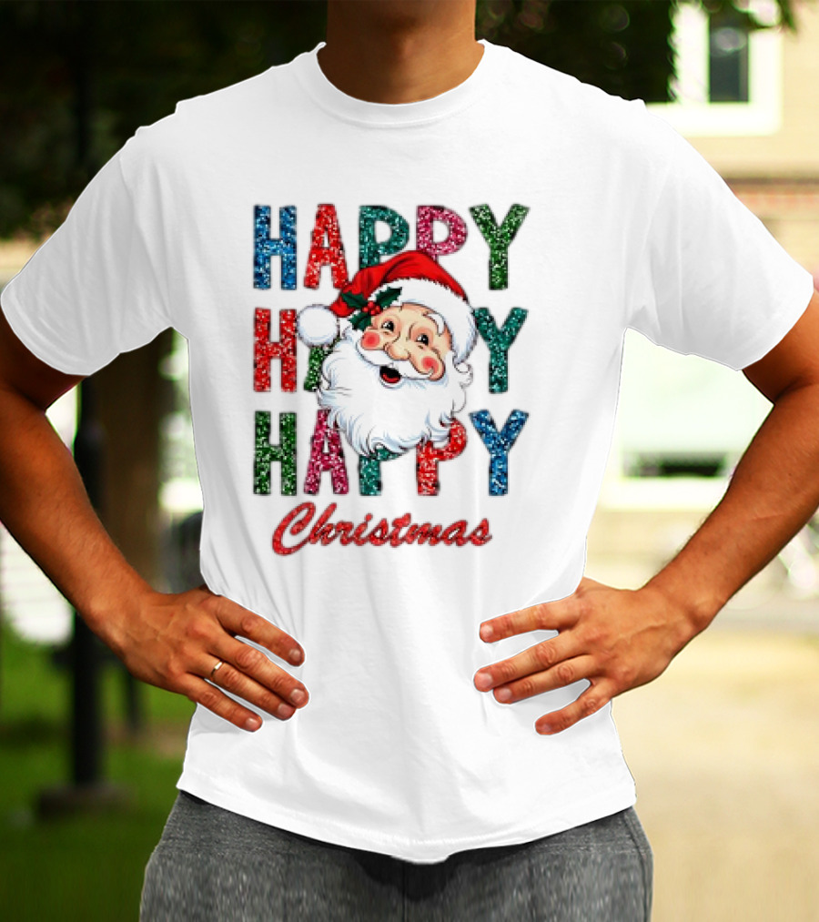 Glitter Happy Happy Happy Christmas Santa Claus T-Shirt