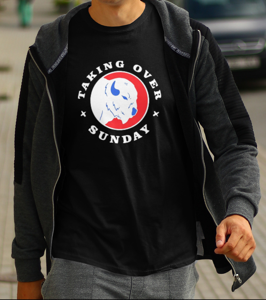 Taking Over Sunday Buffalo Bills Red And Blue Buffalo T-Shirt