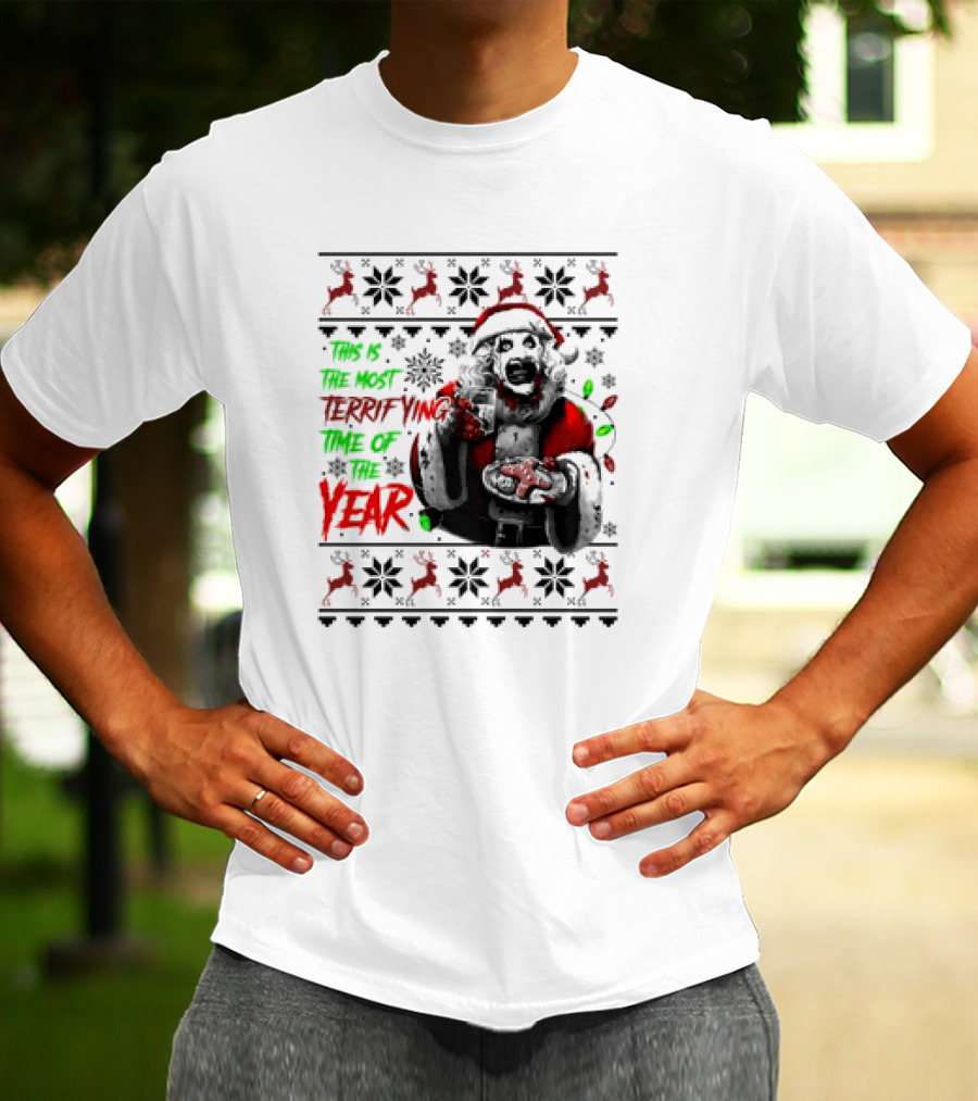 The Most Terrifying Time Of The Year Art The Clown Santa Christmas T-Shirt