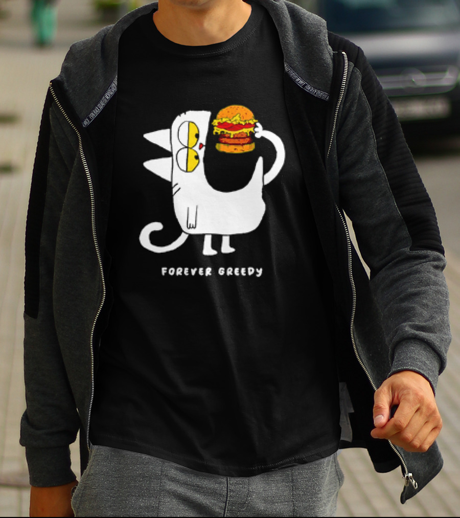 Forever Greedy Cat With Burger Meme T-Shirt